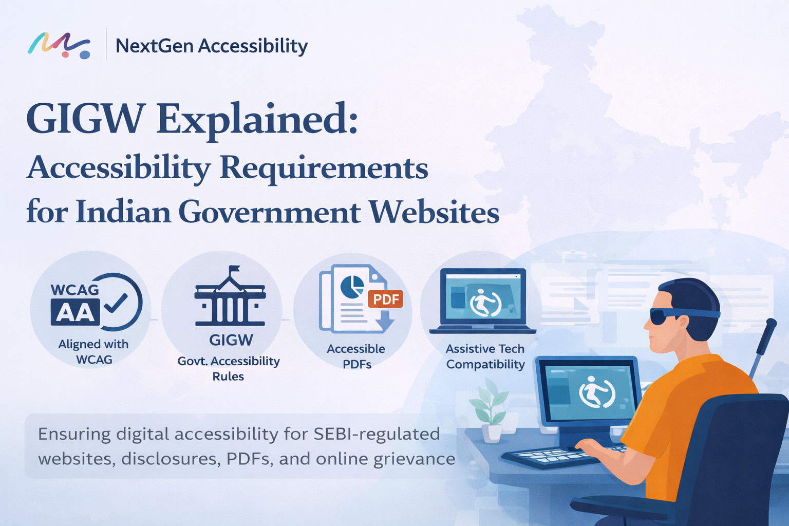 Featured graphic explaining GIGW accessibility requirements for Indian government websites, highlighting WCAG alignment, accessible PDFs, assistive technology compatibility, and inclusive digital services.